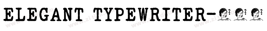 ELEGANT TYPEWRITER字体转换